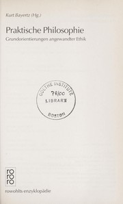 Cover of: Praktische Philosophie by Kurt Bayertz (Hg.).