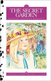 Cover of: The Secret Garden (Dalmatian Press Adapted Classic) by Frances Hodgson Burnett, Margaret DeKeyser
