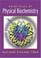 Cover of: Principles of Physical Biochemistry (2nd Edition)