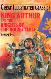 Cover of: King Arthur and the Knights of the Round Table