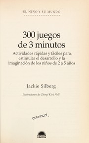 Cover of: 300 juegos de 3 minutos by Jackie Sliberg, Jackie Silberg