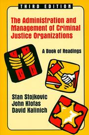 Cover of: The Administration and Management of Criminal Justice Organizations: A Book of Readings
