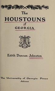 Cover of: The Houstouns of Georgia | Edith Duncan Johnston