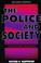 Cover of: The police and society
