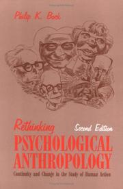 Rethinking psychological anthropology by Philip K. Bock