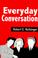 Cover of: Everyday Conversation