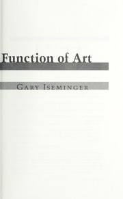Cover of: The aesthetic function of art | Gary Iseminger