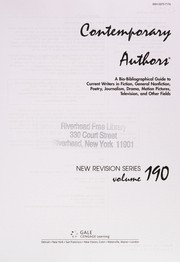 Cover of: Contemporary authors new revision series: a bio-bibliographical guide to current writers in fiction, general nonfiction, poetry, journalism, drama, motion pictures, television, and other fields