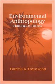 Environmental anthropology by Patricia K. Townsend