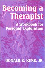Cover of: Becoming a Therapist | Donald R. Kerr