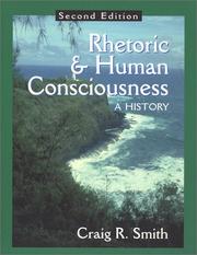 Cover of: Rhetoric & human consciousness: a history