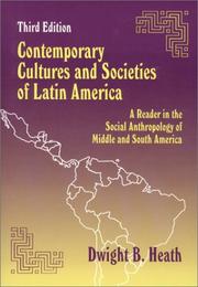 Cover of: Contemporary cultures and societies of Latin America by [edited by] Dwight B. Heath.