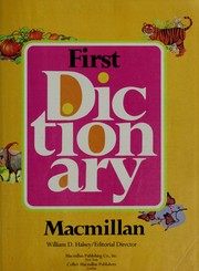 Cover of: Macmillan first dictionary by William D. Halsey, editorial director, [hristopher G. Morris], editor.
