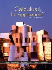 Cover of: Calculus and Its Applications, 10th Edition by Larry Joel Goldstein, David I. Schneider, David C. Lay, Larry Joel Goldstein, David I. Schneider, David C. Lay
