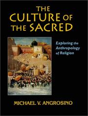 Cover of: The Culture of the Sacred by Michael V. Angrosino, Michael V. Angrosino