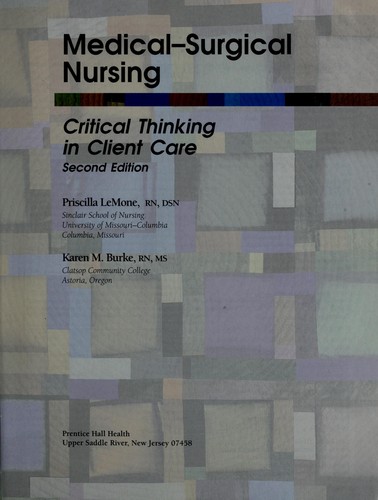 Medical-surgical nursing by [edited by] Priscilla LeMone, Karen M. Burke.