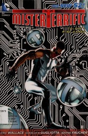 Mister Terrific volume one by Eric Wallace