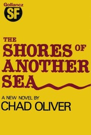 Cover of: The shores of another sea | Chad Oliver