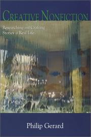 Cover of: Creative Nonfiction: Researching and Crafting Stories of Real Life