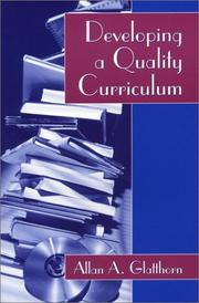 Cover of: Developing a Quality Curriculum by Allan A. Glatthorn, Allan A. Glatthorn