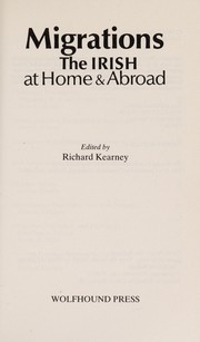 Cover of: Migrations: the Irish at home & abroad