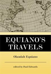 Cover of: Equiano's Travels: The Interesting Narrative of the Life of Olaudah Equiano or Gustavus Vassa the African