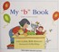 Cover of: MY " b " BOOK (MY FIRST STEPS TO READING)