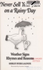 Cover of: Never sell your hen on a rainy day: weather signs, rhymes and reasons