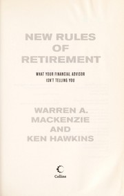 Cover of: New rules for retirement by Warren MacKenzie