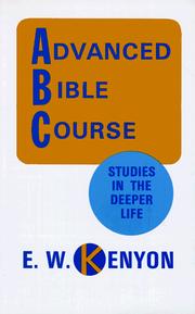 Cover of: Advanced Bible Course by E. W. Kenyon