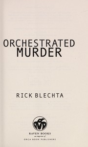 Cover of: Orchestrated murder by Rick Blechta