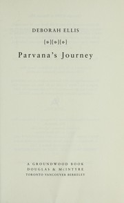 Cover of: Parvana's journey by Ellis, Deborah, 1960-