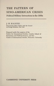 Cover of: The pattern of Sino-American crises by J. H. Kalicki