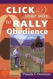 Click Your Way to Rally Obedience by Pamela S. Dennison
