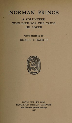 Norman Prince by with memoir by George F. Babbitt.