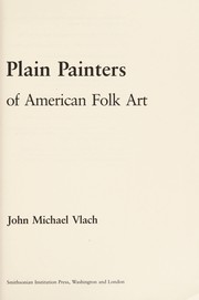 Cover of: Plain painters | John Michael Vlach