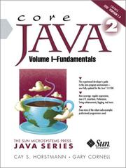 Cover of: Core Java 2, Volume I by Cay S. Horstmann, Gary Cornell, Cay Horstmann, Cay Horstmann, Gary Cornell