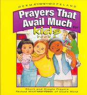 Cover of: Prayers that avail much for kids, book 2: short and simple prayers packed with the power of God's word