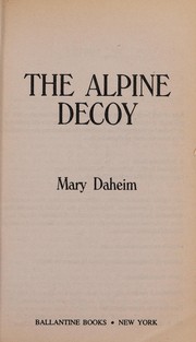 Cover of: The Alpine decoy | Mary Daheim