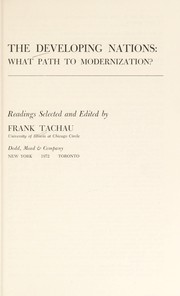 Cover of: The developing nations, what path to modernization? | Frank Tachau