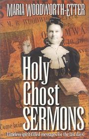 Cover of: Holy Ghost Sermons: Timeless Spirit-Filled Messages for the Last Days