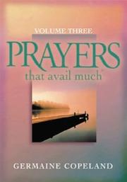 Cover of: Prayers That Avail Much, Vol. 3 by Germaine Copeland