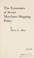 Cover of: The economics of Soviet merchant-shipping policy