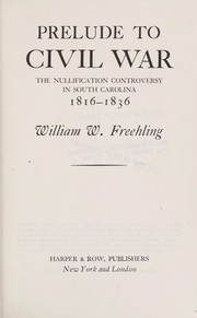 Cover of: Prelude to Civil War by William W. Freehling
