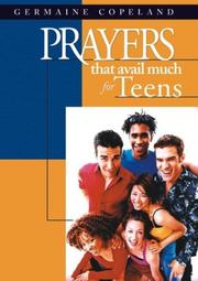 Cover of: Prayers that avail much for teens by Germaine Copeland
