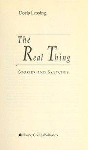 Cover of: The real thing : stories and sketches by Doris Lessing