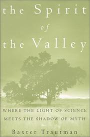 Cover of: The Spirit of the Valley: Where the Light of Science Meets the Shadow of Myth (Sierra Club Books Publication)