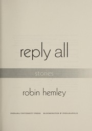 Cover of: Reply all by Robin Hemley