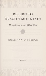 Cover of: Return to dragon mountain by Jonathan D. Spence