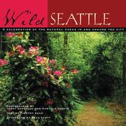 Cover of: Wild Seattle: A Celebration of the Natural Areas In and Around the City